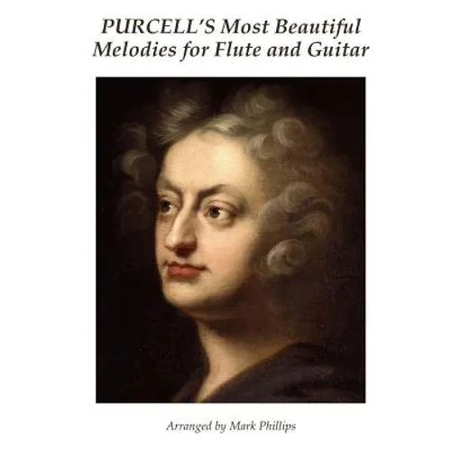 Purcell's Most Beautiful Melodies for Flute and Guitar