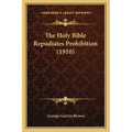 The Holy Bible Repudiates Prohibition (1910)