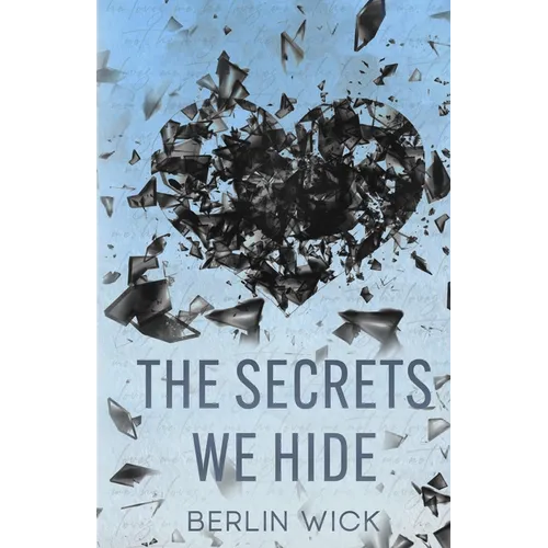 The Secrets We Hide