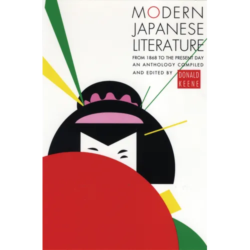 Modern Japanese Literature: From 1868 to the Present Day