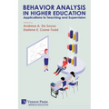 Behavior Analysis in Higher Education: Applications to Teaching and Supervision
