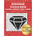 Tittle: Nonogram Puzzle Book: [ Japanese - Griddlers - Hanjie - Picross ] 70 Puzzles And Solutions