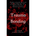 Trauma Bonding