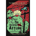Once Upon a Time in... Occupied Aztlán