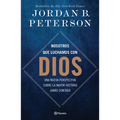 Nosotros Que Luchamos Con Dios: Una Nueva Perspectiva Sobre La Mayor Historia Jamás Contada / We Who Wrestle with God