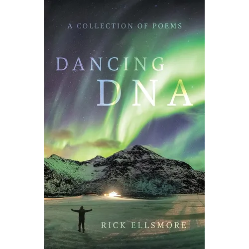 Dancing DNA: A Collection of Poems