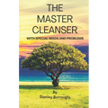 The Master Cleanser: With Special Needs and Problems