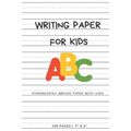 Writing Paper for Kids: ABC Kindergarden writing Paper with Dotted Mid Line, 100 Pages (9" x 6")