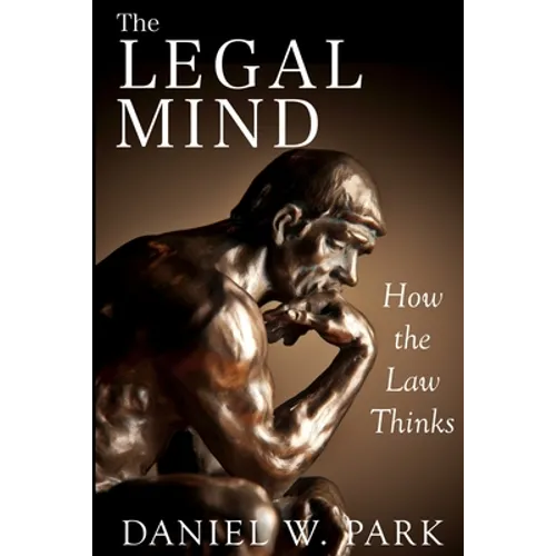 The Legal Mind: How the Law Thinks