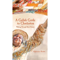 A Gullah Guide to Charleston: Walking Through Black History