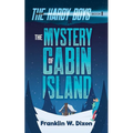 The Mystery of Cabin Island: The Hardy Boys Book 8