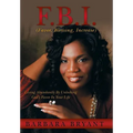 F.B.I. (Favor, Blessing, Increase): Living Abundantly by Unlocking God's Favor in Your Life
