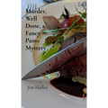 Murder, Well Done, a Fancy Pants Mystery