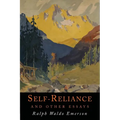 Self-Reliance and Other Essays