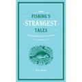 Fishing's Strangest Tales