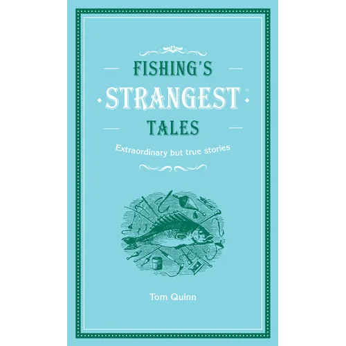 Fishing's Strangest Tales