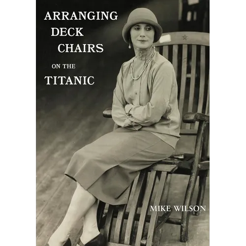 Arranging Deck Chairs on the Titanic