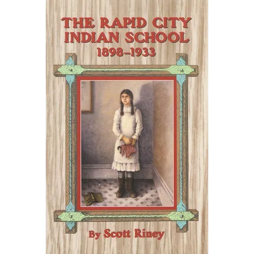 The Rapid City Indian School, 1898-1933