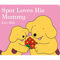 Spot Loves His Mommy
