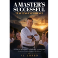 A Master's Successful Teaching Experience: A Guide for Movement, Concentration, Learning with Autism and Neurodivergent Conditions.