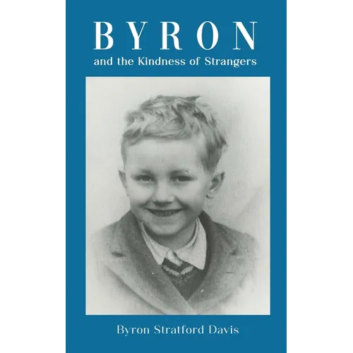 Byron and the Kindness of Strangers