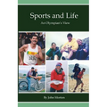 Sports and Life, An Olympian's View