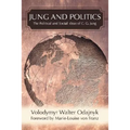 Jung and Politics: The Political and Social Ideas of C. G. Jung