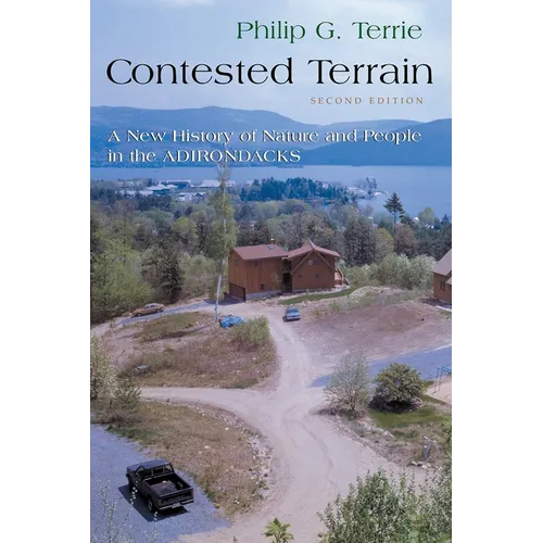 Contested Terrain: A New History of Nature and People in the Adirondacks