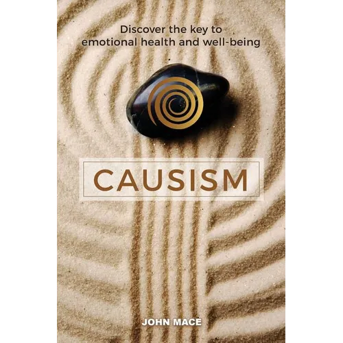 Causism: Discover the key to emotional health and well-being