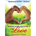 Wholeheartedly in Love - Romantic Poems