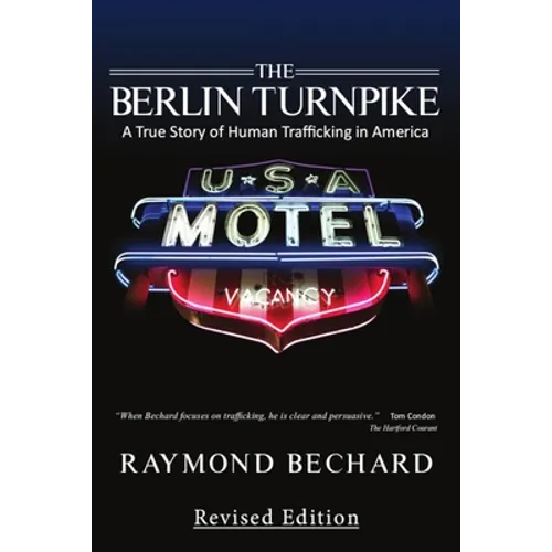The Berlin Turnpike: A True Story of Human Trafficking in America