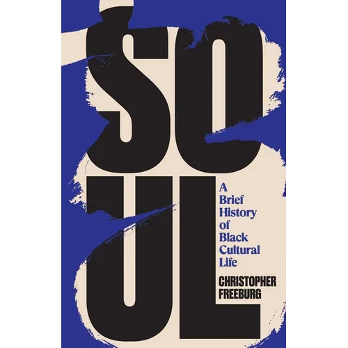 Soul: A Brief History of Black Cultural Life