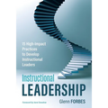 Instructional Leadership: 15 High-Impact Practices to Develop Instructional Leaders