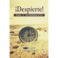 ¡Despierte!: Ego y sufrimiento