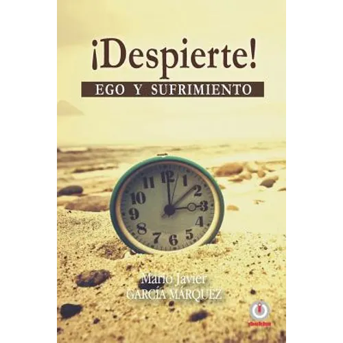 ¡Despierte!: Ego y sufrimiento