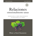 El Relaciones Emocionalmente Sanas - Gu��a de Estudio: El Discipulado Que Cambia Profundamente Tus Relaciones Con Los Dem��