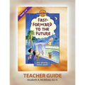 Discover 4 Yourself(r) Teacher Guide: Fast-Forward to the Future