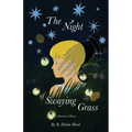 The Night of Swaying Grass: A Memoir in Poems
