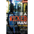 If a Wicked Man: True Freedom Behind Bars