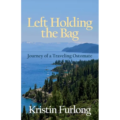 Left Holding the Bag: Journey of a Traveling Ostomate