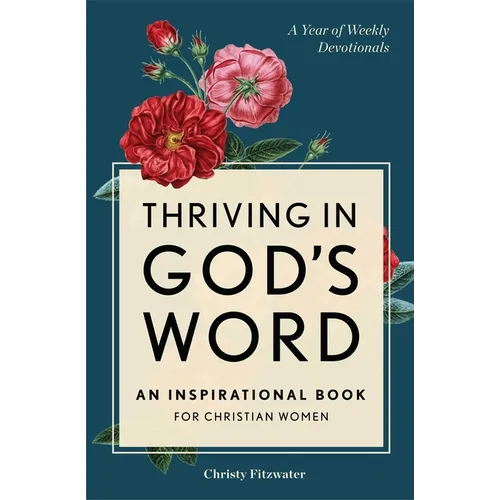 Thriving in God's Word: An Inspirational Book for Christian Women