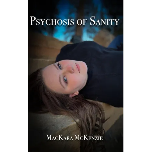 Psychosis of Sanity