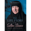 The Life Story of Sultan Banoo: What Goes Around Comes Around