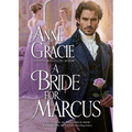 A Bride for Marcus: A Regency scandal, a marriage of convenience