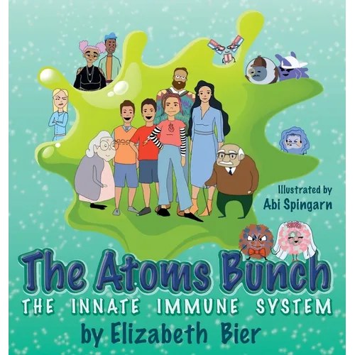 The Atoms Bunch: The Innate Immune System