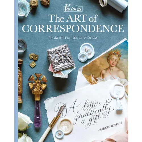 The Art of Correspondence: A Letter Is Practically a Gift