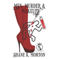 Men, Murder and Makeup