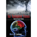 Sensible Thinking for Turbulent Times: Revised Second Edition