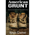 American Grunt: Ridiculous Stories of a Life Lived at $8.00 an Hour