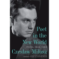 Poet in the New World: Poems, 1946-1953